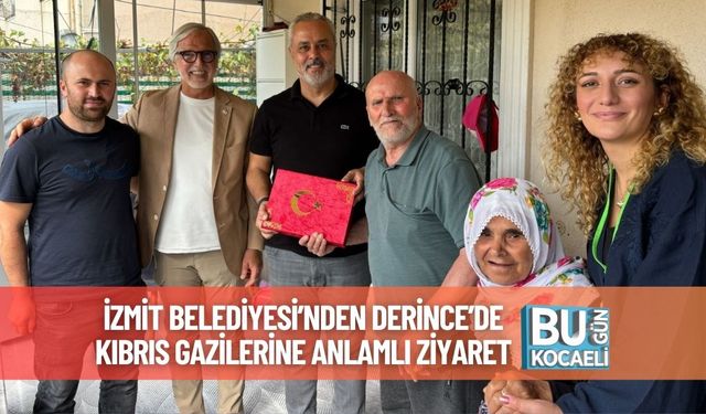 İzmit Belediyesi’nden Derince’de Kıbrıs Gazilerine Anlamlı Ziyaret