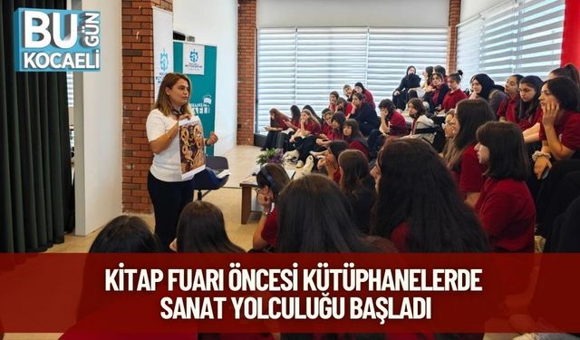 Kitap Fuarı Öncesi Kütüphanelerde Sanat Yolculuğu Başladı