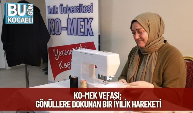 KO-MEK Vefası: Gönüllere Dokunan Bir İyilik Hareketi