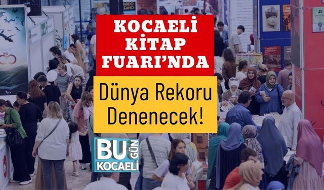 Kocaeli Kitap Fuarı’nda Dünya Rekoru Denenecek!