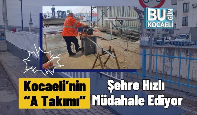 Kocaeli’nin “A Takımı” Şehre Hızlı Müdahale Ediyor