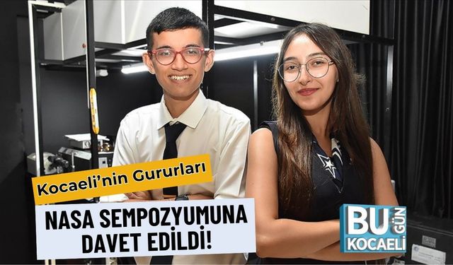 Kocaeli’nin Gururları NASA Sempozyumuna Davet Edildi!