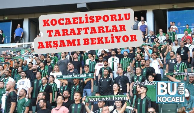 Kocaelisporlu Taraftarlar Akşamı Bekliyor
