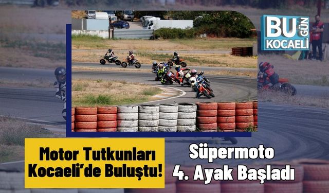 Motor Tutkunları Kocaeli’de Buluştu! Süpermoto 4. Ayak Başladı