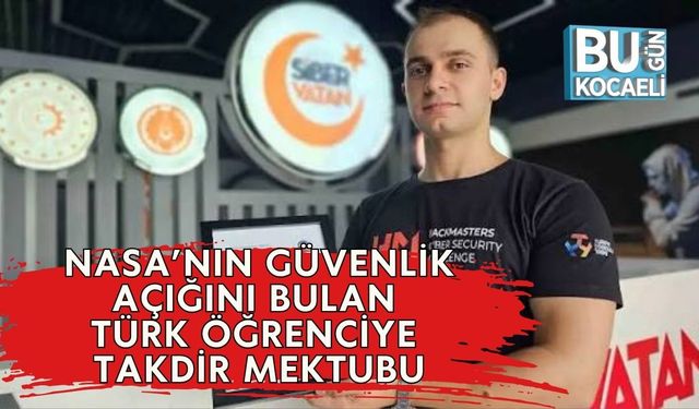 NASA’nın Güvenlik Açığını Bulan Türk Öğrenciye Takdir Mektubu