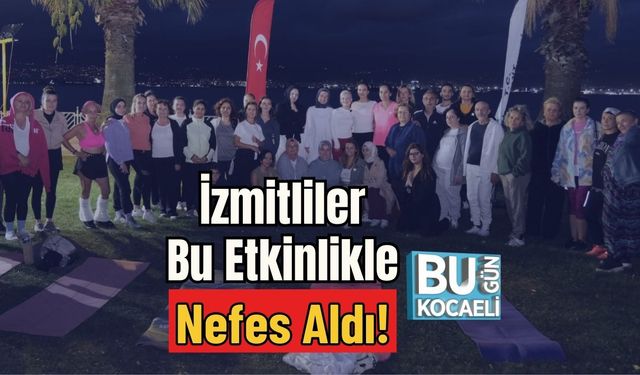 İzmitliler Bu Etkinlikle Nefes Aldı!