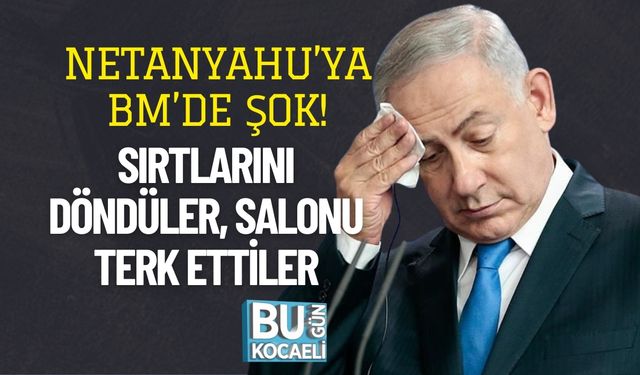 Netanyahu’ya BM’de Şok! Sırtlarını Döndüler, Salonu Terk Ettiler