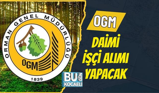 OGM Daimi İşçi Alımı Yapacak