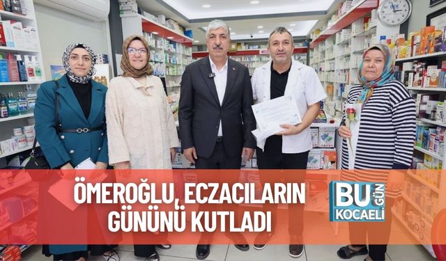 Ömeroğlu, Eczacıların Gününü Kutladı