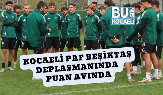 Kocaeli PAF Beşiktaş Deplasmanında Puan Avında