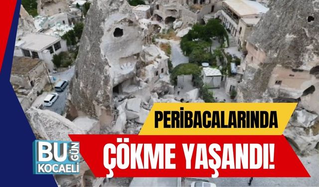 Peribacalarında Çökme Yaşandı!