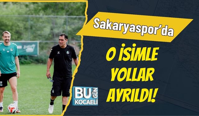Sakaryaspor’da O İsimle Yollar Ayrıldı!