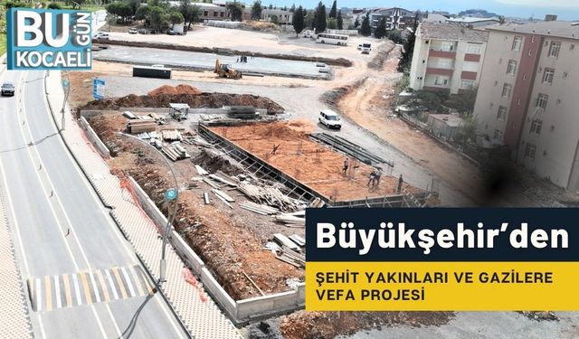 Büyükşehir’den Şehit Yakınları ve Gazilere Vefa Projesi