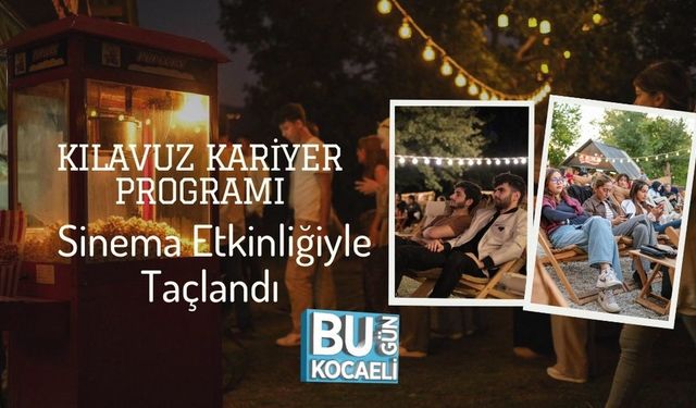 Kılavuz Kariyer Programı, Sinema Etkinliğiyle Taçlandı