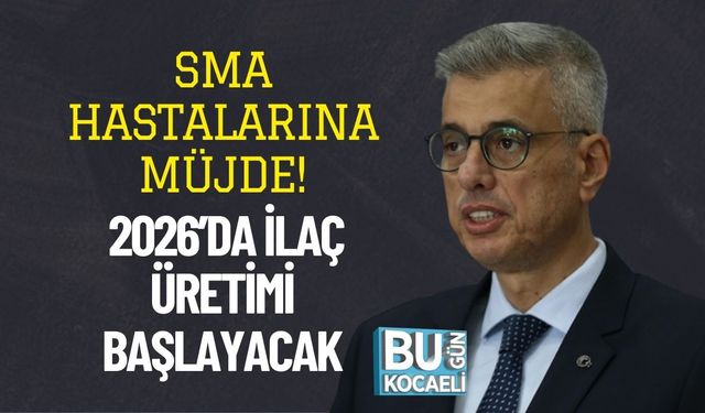SMA Hastalarına Müjde! 2026’da İlaç Üretimi Başlayacak
