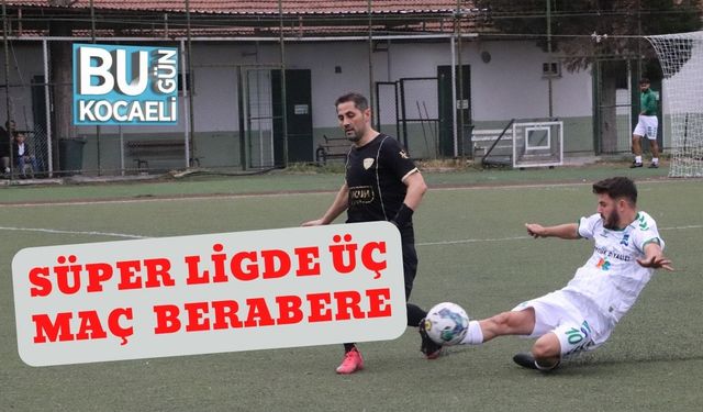 Süper Lig'de Üç Maç Berabere