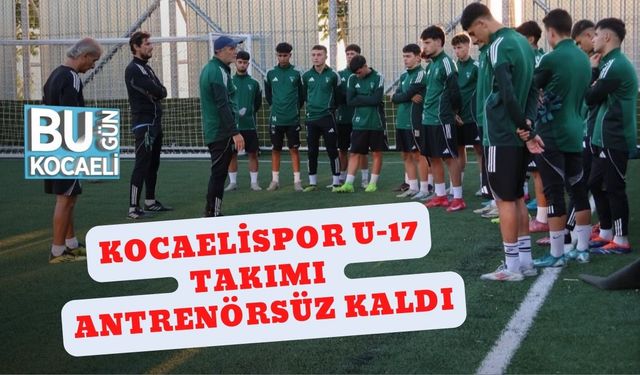 Kocaelispor U-17 Takımı Antrenörsüz Kaldı