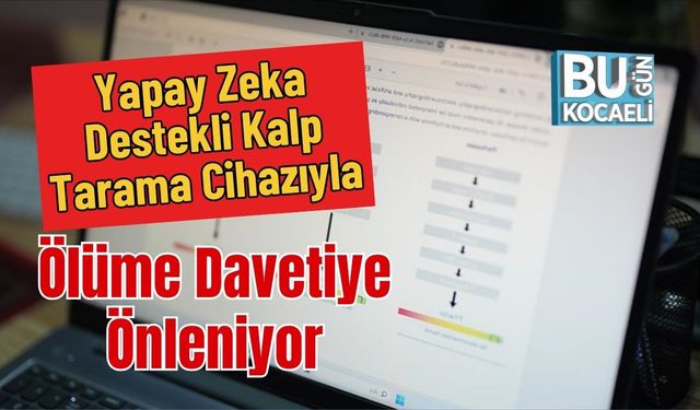 Yapay Zeka Destekli Kalp Tarama Cihazıyla Ölüme Davetiye Önleniyor