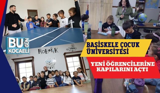 Başiskele Çocuk Üniversitesi Yeni Öğrencilerine Kapılarını Açtı