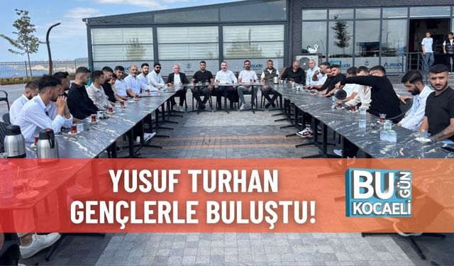 Yusuf Turhan Gençlerle Buluştu!