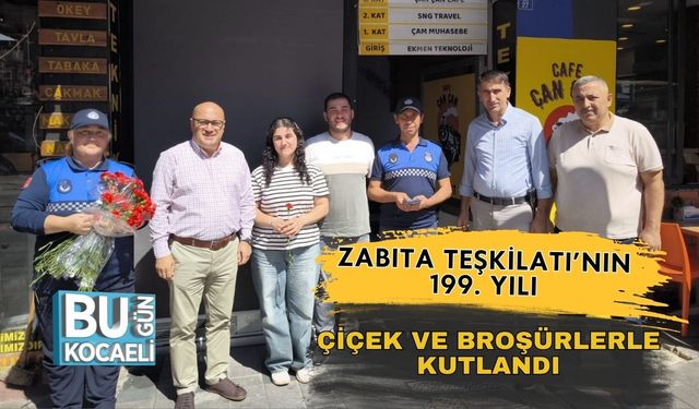 Zabıta Teşkilatı’nın 199. Yılı Çiçek ve Broşürlerle Kutlandı