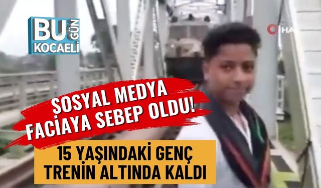 Sosyal Medya Faciaya Sebep Oldu! 15 Yaşındaki Genç Trenin Altında Kaldı