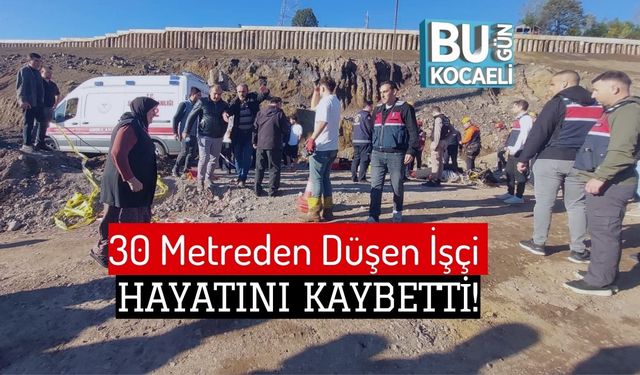 30 Metreden Düşen İşçi Hayatını Kaybetti!