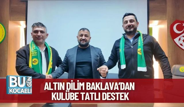 Altın Dilim Baklava’dan Kulübe Tatlı Destek