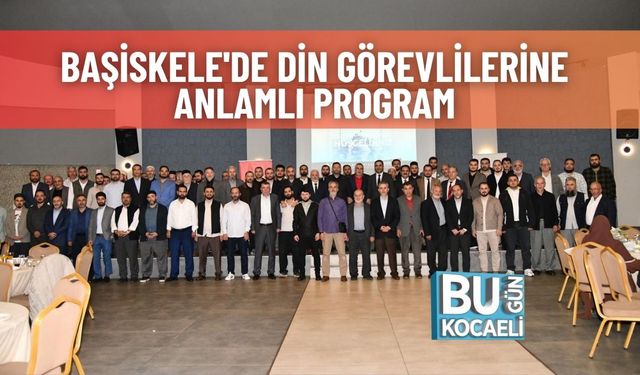 Başiskele'de Din Görevlilerine Anlamlı Program