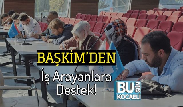 BAŞKİM’den İş Arayanlara Destek!