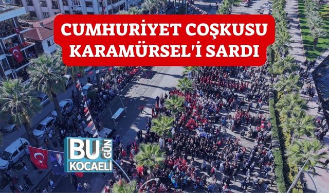 Cumhuriyet Coşkusu Karamürsel'i Sardı