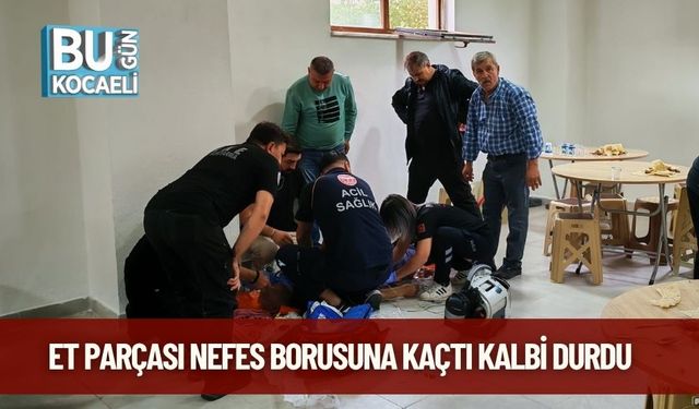 Et Parçası Nefes Borusuna Kaçtı Kalbi Durdu