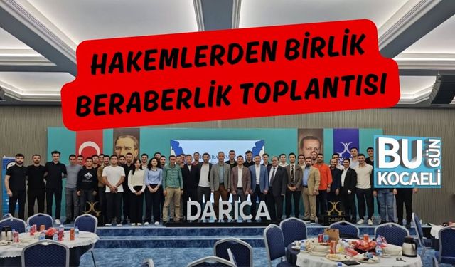 Hakemlerden Birlik Beraberlik Toplantısı