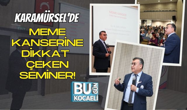 Karamürsel'de Meme Kanserine Dikkat Çeken Seminer!