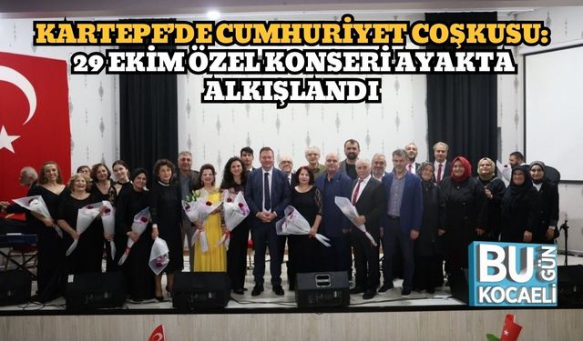 Kartepe’de Cumhuriyet Coşkusu: 29 Ekim Özel Konseri Ayakta Alkışlandı