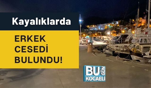 Kayalıklarda Erkek Cesedi Bulundu!