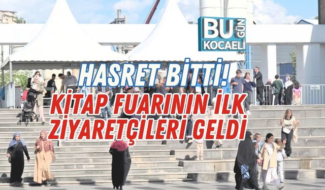 Hasret Bitti! Kitap Fuarının İlk Ziyaretçileri Geldi