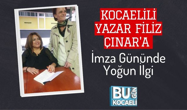 Kocaelili Yazar Filiz Çınar'a İmza Gününde Yoğun İlgi