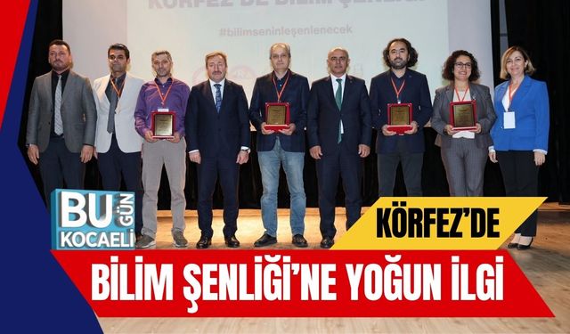 Körfez’de Bilim Şenliği’ne Yoğun İlgi
