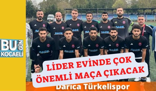 Lider Evinde Çok Önemli Maça Çıkacak