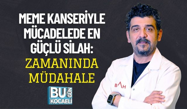 Meme Kanseriyle Mücadelede En Güçlü Silah: Zamanında Müdahale