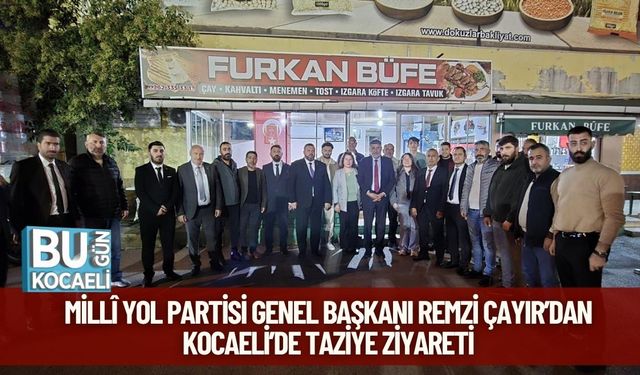 Millî Yol Partisi Genel Başkanı Remzi Çayır’dan Kocaeli’de Taziye Ziyareti