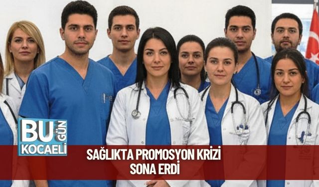 SAĞLIKTA PROMOSYON KRİZİ SONA ERDİ