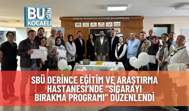 SBÜ Derince Eğitim ve Araştırma Hastanesi’nde “Sigarayı Bırakma Programı” Düzenlendi