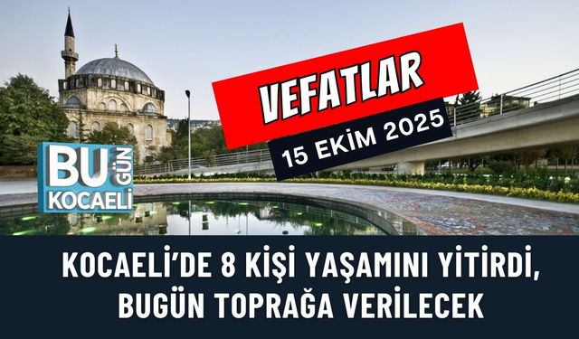 Kocaeli’de 8 Kişi Yaşamını Yitirdi, Bugün Toprağa Verilecek