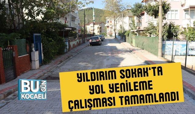 Yıldırım Sokak’ta Yol Yenileme Çalışması Tamamlandı
