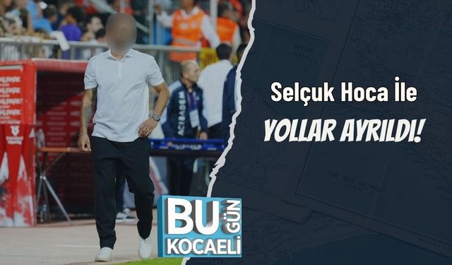 Selçuk Hoca İle Yollar Ayrıldı