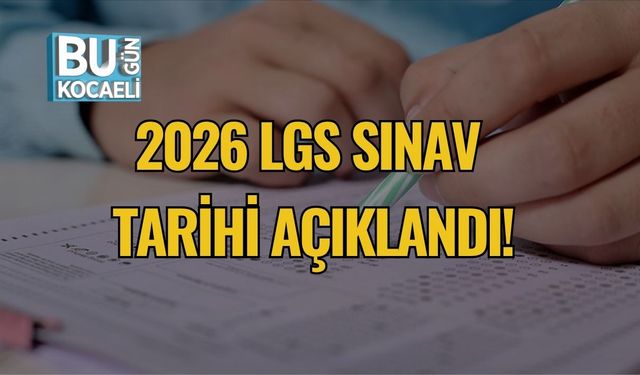 2026 LGS Sınav Tarihi Açıklandı!