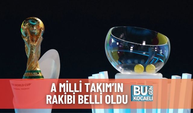 A Milli Takım’ın Rakibi Belli Oldu