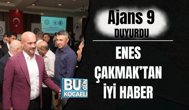 Ajans 9 Duyurdu: Enes Çakmak'tan İyi Haber